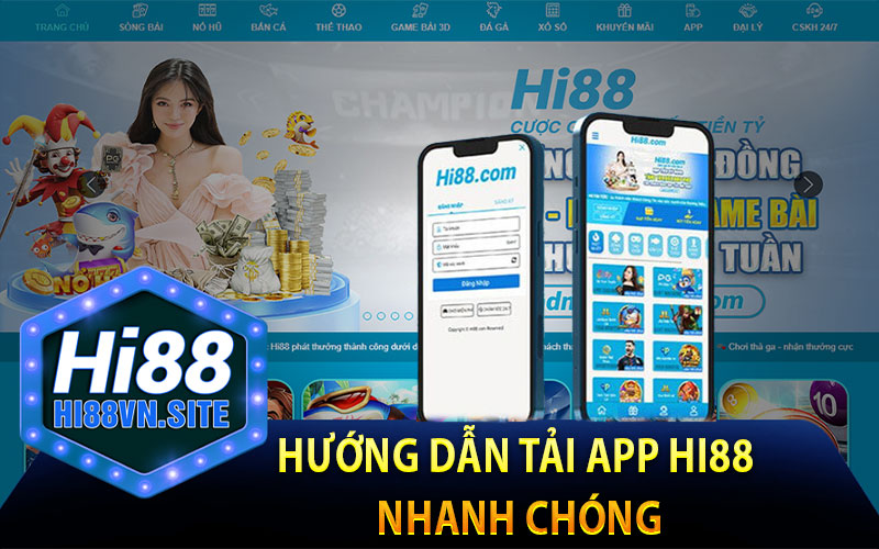 Hướng Dẫn Tải App Hi88 Nhanh Chóng